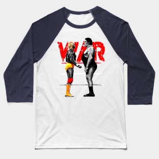 WAR!!! Andre the giant vs hulk hogan -Legends Baseball T-Shirt